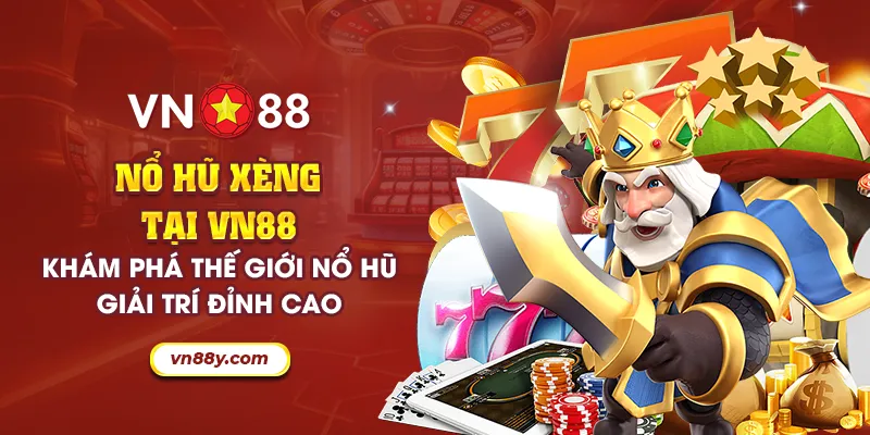 27 no hu xeng tai vn88 kham pha the gioi no hu giai tri dinh cao 27 11zon