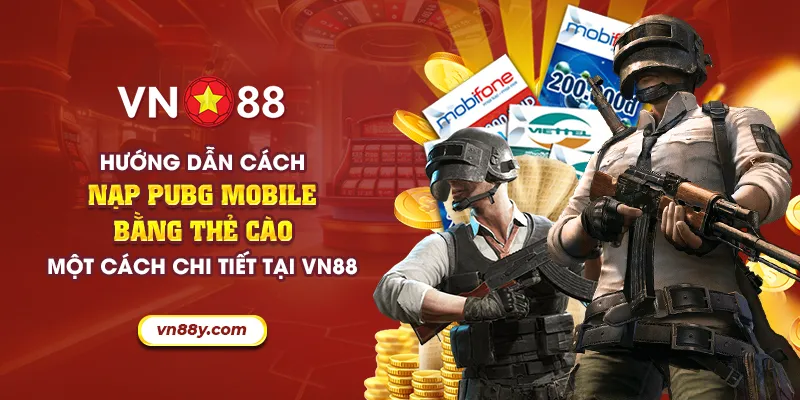 59 huong dan cach nap pubg mobile bang the cao mot cach chi tiet tai vn88 2 11zon